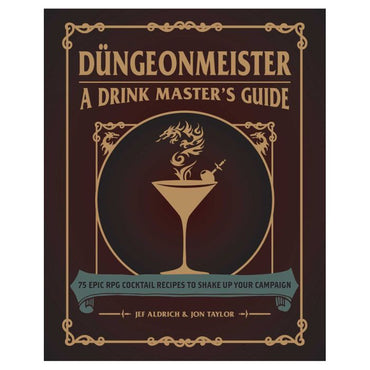 Dungeonmeister: A Drink Master's Guide