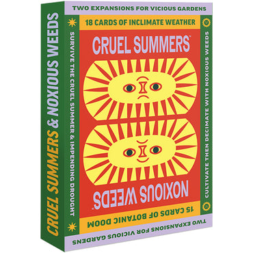 Vicious Gardens: Cruel Summers and Noxious Weeds